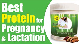 Which Protein is Best for Pregnancy \u0026 Lactation ?