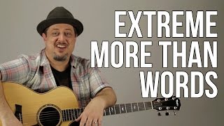 How to Play "More Than Words" by Extreme Part 1 - Guitar Lesson - Tutorial