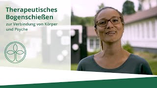 Therapeutisches Bogenschießen zur Verbindung von Körper und Psyche