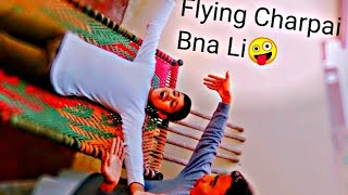 Flying Charpai Bna Liii ✅ Or Gir Bhi Gy- New invention