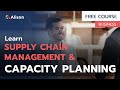 Supply Chain Management and Capacity Planning - Free Online Course with Certificate