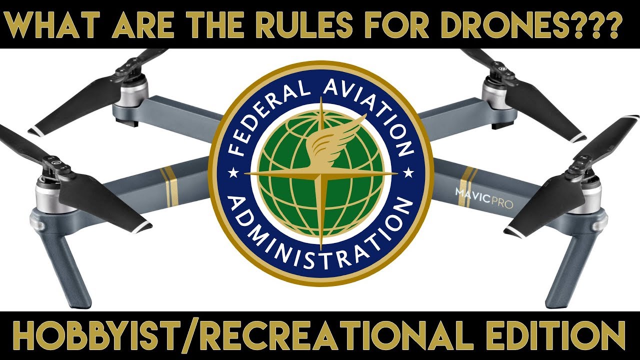 Drone Rules And Regulations | A Comprehensive Review - Hobbyists - YouTube