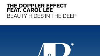 The Doppler Effect - Beauty Hides In The Deep Lyrics (The Blizzard remix) feat Carol Lee