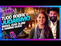 TUDO SOBRE O JUDAÍSMO: ISRAEL COM ALINE E RABINO DUDU - Inteligência Ltda. Podcast #1393