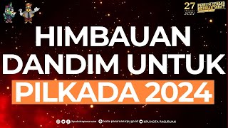 HIMBAUAN DANDIM 0819 PASURUAN | PILKADA 2024