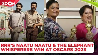 Oscars 2023: RRR's Naatu Nattu & The Elephant Whisperers WIN at the 95th Academy Awards