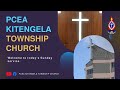 PCEA KITENGELA TOWNSHIP CHURCH SUNDAY SERVICE