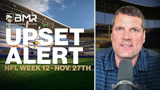 NFL Upset Alert - Week 12 Breakdown by Donnie RightSide (Nov. 27th)