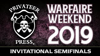 Invitational Semifinals - Warfaire Weekend 2019