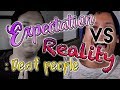 Expectation vs. Reality: Deaf People