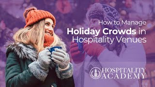 How to Manage Holiday Crowds in Hospitality Venues