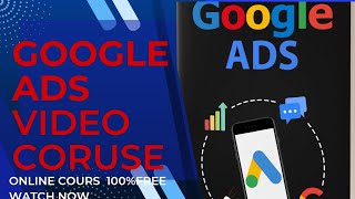 How to Google Ads: The Holy Grail Of Online Marketing 100%FREE