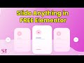 Slide Anything in Elementor for FREE