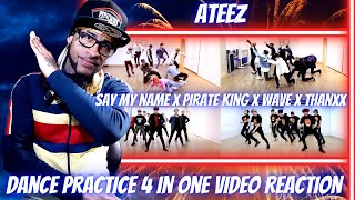 ATEEZ X SAY MY NAME X PIRATE KING X WAVE X THANXX KPOP CHOREOGRAPHY DANCE PRACTICE REACTION