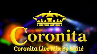 Coronita Máté Live Mix