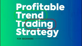 Profitable Trend Trading for Beginners - ITU FOREX CLASS