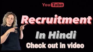 Recruitment concept and process in Hindi