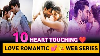 Top 10 Best Love Romantic Heart Touching Web Series In Hindi 2023 || Best Love Story Web Series 2023