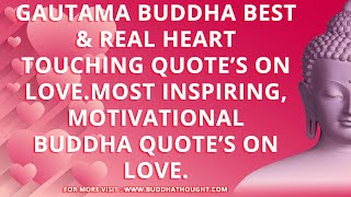 Gautam Buddha Quotes on Love - Buddha Quotes - Buddha - Buddhism - Buddha Teachings - Buddhist Words