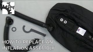 How to Replace an Inflation Assembly