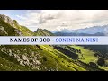 SoNiNi Na NiNI #NamesofGod  #SoNiNiNaNiNi  #bantuawakening