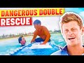 A Dangerous Double Rescue And Only One Lifeguard