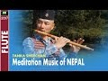 Meditation Music OF NEPAL l Flute Music l  Basuri Doonl Played by Tanka Sherchan