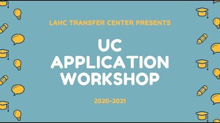 UC Application Tutorial Fall 2020 | LA Harbor College Transfer Center