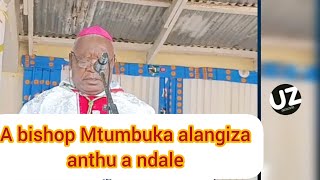 A BISHOP MARTIN MTUMBUKA ALANGIZA ANTHU A NDALE KU KARONGA