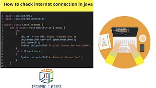 #java #program #UrlConnection #url How to check internet connection in java code?