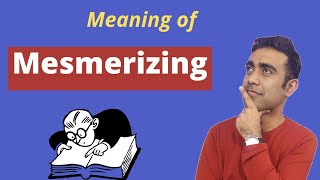 Mesmerizing meaning in hindi