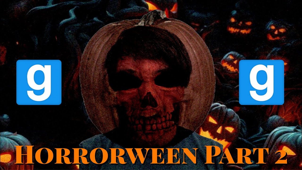 Horrorween Part 2 Garry S Mod Youtube