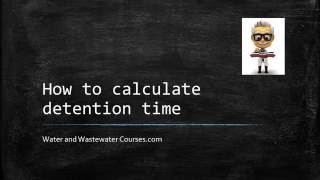 How to calculate detention time