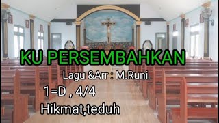 Kupersembahkan/instrumen lagu rohani katolik/lagu persembahan.