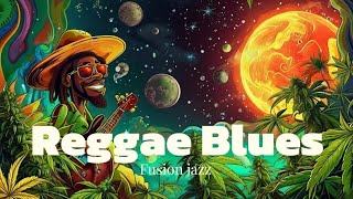 Reggae Blues Escape: 1-Hour Jam