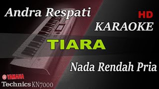 Download Mp3 ANDRA RESPATI - TIARA ( NADA RENDAH PRIA ) || KARAOKE
