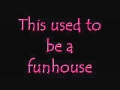 Pink  Funhouse lyrics