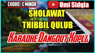 SHOLAWAT THIBBIL QULUB TERBARU 2020 | THIBBIL QULUB-Karaoke Sholawat Versi Dangdut Koplo KORG Pa 700
