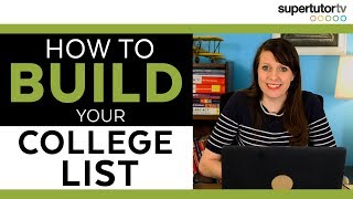 How to Build Your College List