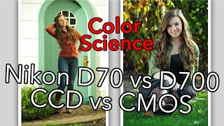 Nikon Color Science, D70s vs D700 --- CCD vs CMOS - Which one do you like?