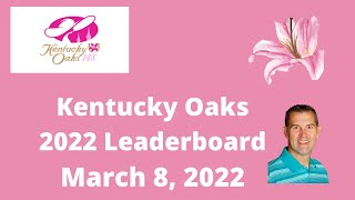 Kentucky Oaks Leaderboard 2022 Kathleen O