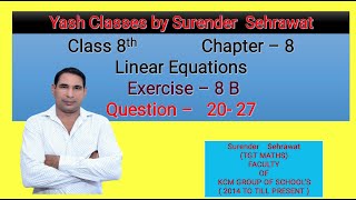 8TH, CH -  8, EX - 8B, Q -  20 - 27 #yashclassesbysurendersehrawat