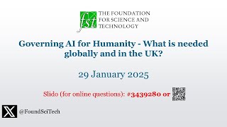 Governing AI for Humanity - What is needed globally and in the UK?