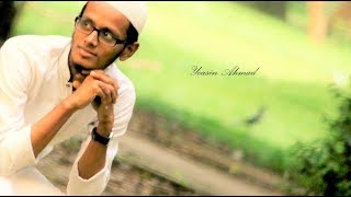 Sajiye Gujiye De More | Yeasin Ahmad | Bangla New Islamic Song 2017