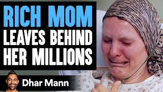 Rich Mom Leaves Behind Millions, You'll Never Guess Who Gets It | Dhar Mann
