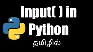 INPUT function in Python in Tamil |Python for 12th CS | Python for beginners in tamil #pythontamil