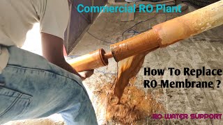 Commercial RO Plant में RO Membrane कैसे डालें ? | RO Water Support |