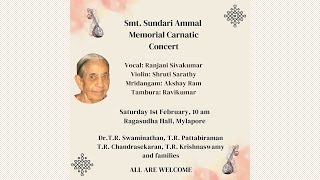 Ranjani Sivakumar - Smt Sundari Ammal Memorial Carnatic Concert   01.02.25 Saturday 10.00 a.m.