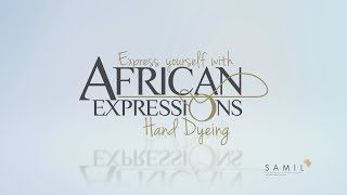 African Expressions Hand Dyeing