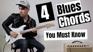 4 Blues Guitar Chords You MUST Know!
